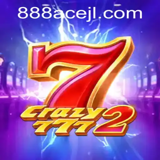 Unveiling the Thrills of Crazy7772: A New Era of Gaming with 888ace