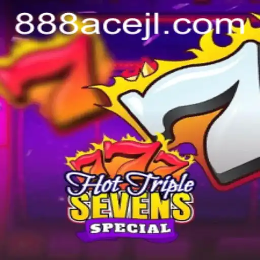 Unveiling HotTripleSevensSpecial: The Ultimate Slot Experience with 888ace